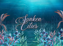 Load image into Gallery viewer, Sunken Cities - January 2024