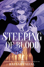 Load image into Gallery viewer, A Steeping of Blood - Hafsah Faizal - Signed Edition (Blood and Tea #2)
