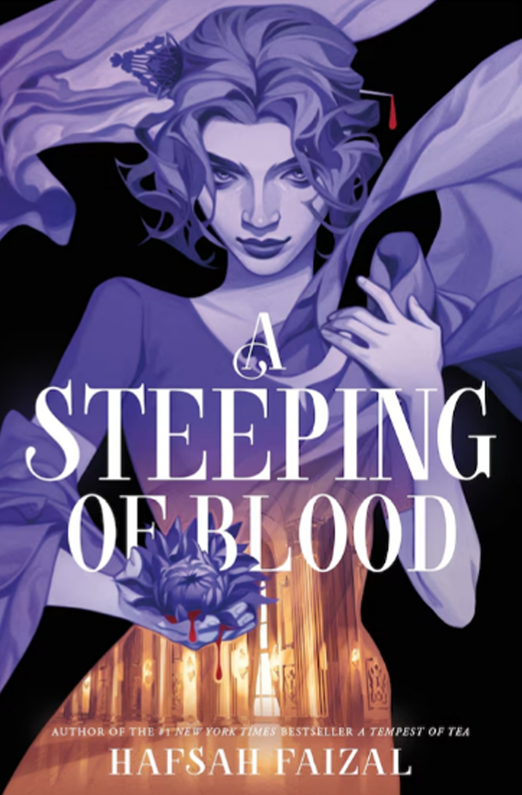 A Steeping of Blood - Hafsah Faizal - Signed Edition (Blood and Tea #2)